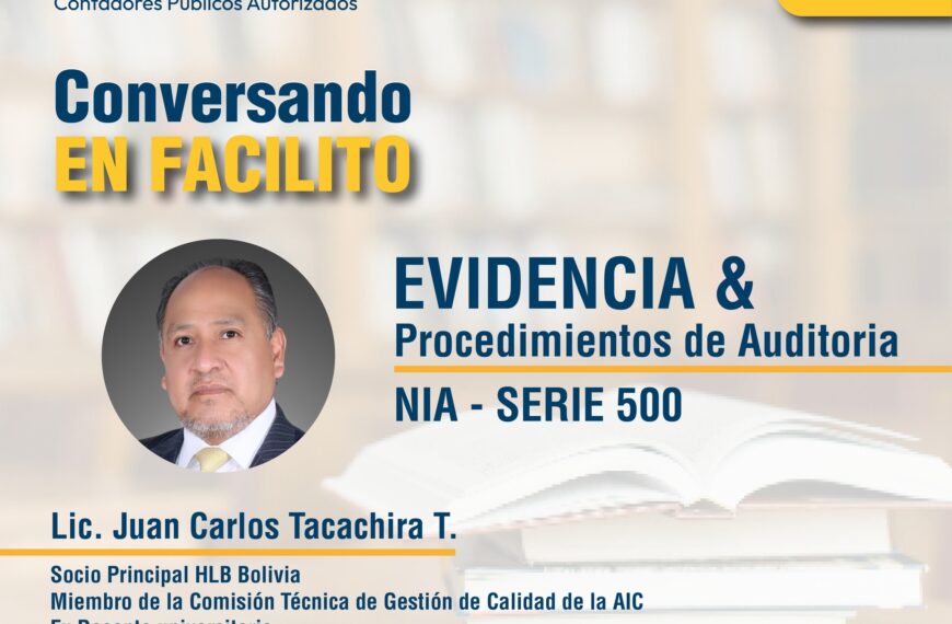 CONVERSANDO EN FACILITO | NIA – SERIE 500 | Evidencia y procedimientos de auditoría